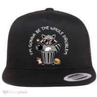 I'm Gonna Be The Whole Problem Funny Raccoon Whole Problem  Flat Bill Trucker Hat thumb 0