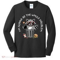 I'm Gonna Be The Whole Problem Funny Raccoon Whole Problem  Kids Long Sleeve Shirt thumb 0