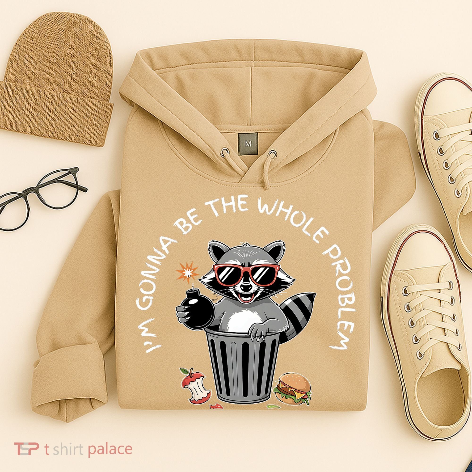 I'm Gonna Be The Whole Problem Funny Raccoon Whole Problem  Hoodie