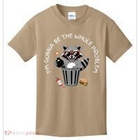 I'm Gonna Be The Whole Problem Funny Raccoon Whole Problem  Kids T-Shirt thumb 0