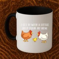 I Get By With A Little Help From My Hens Chicken Lovers Coffee Mug thumb 2