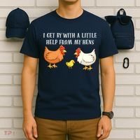 I Get By With A Little Help From My Hens Chicken Lovers T-Shirt thumb 6
