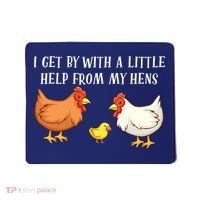 I Get By With A Little Help From My Hens Chicken Lovers Mousepad thumb 0