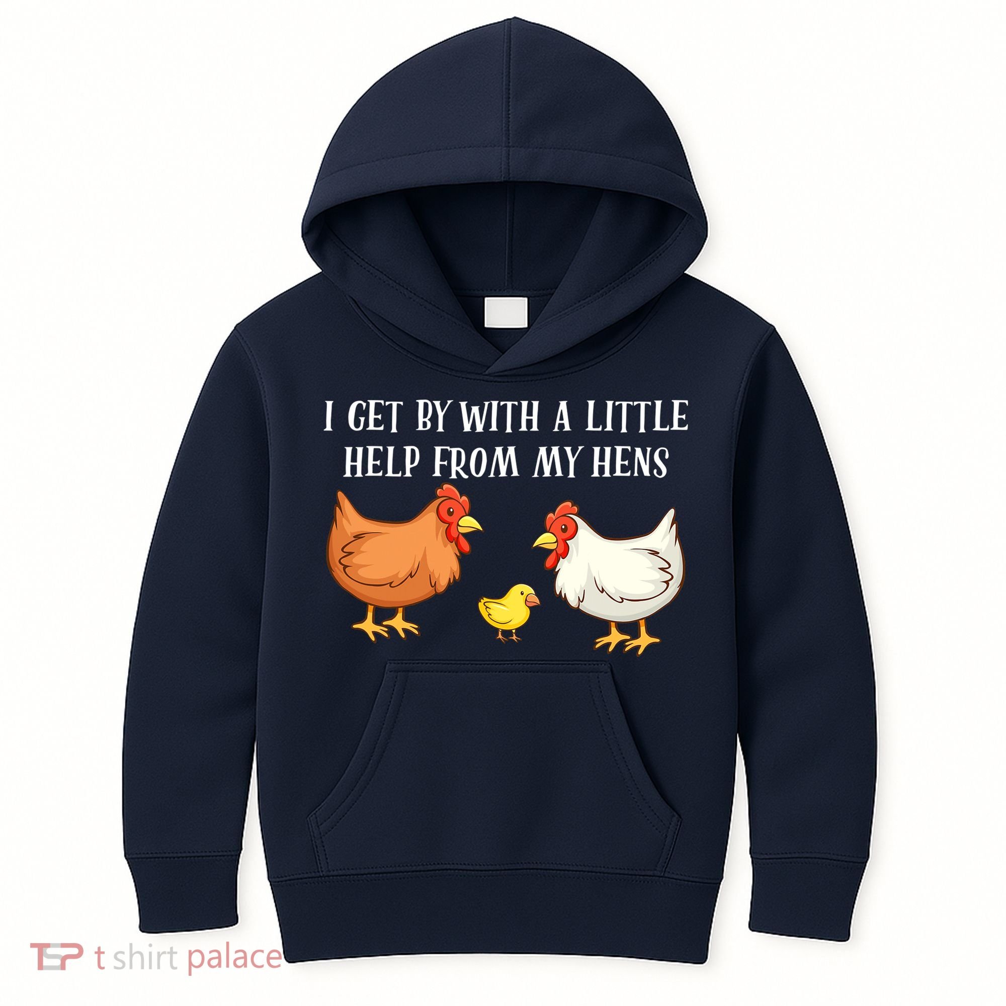 I Get By With A Little Help From My Hens Chicken Lovers Kids Hoodie