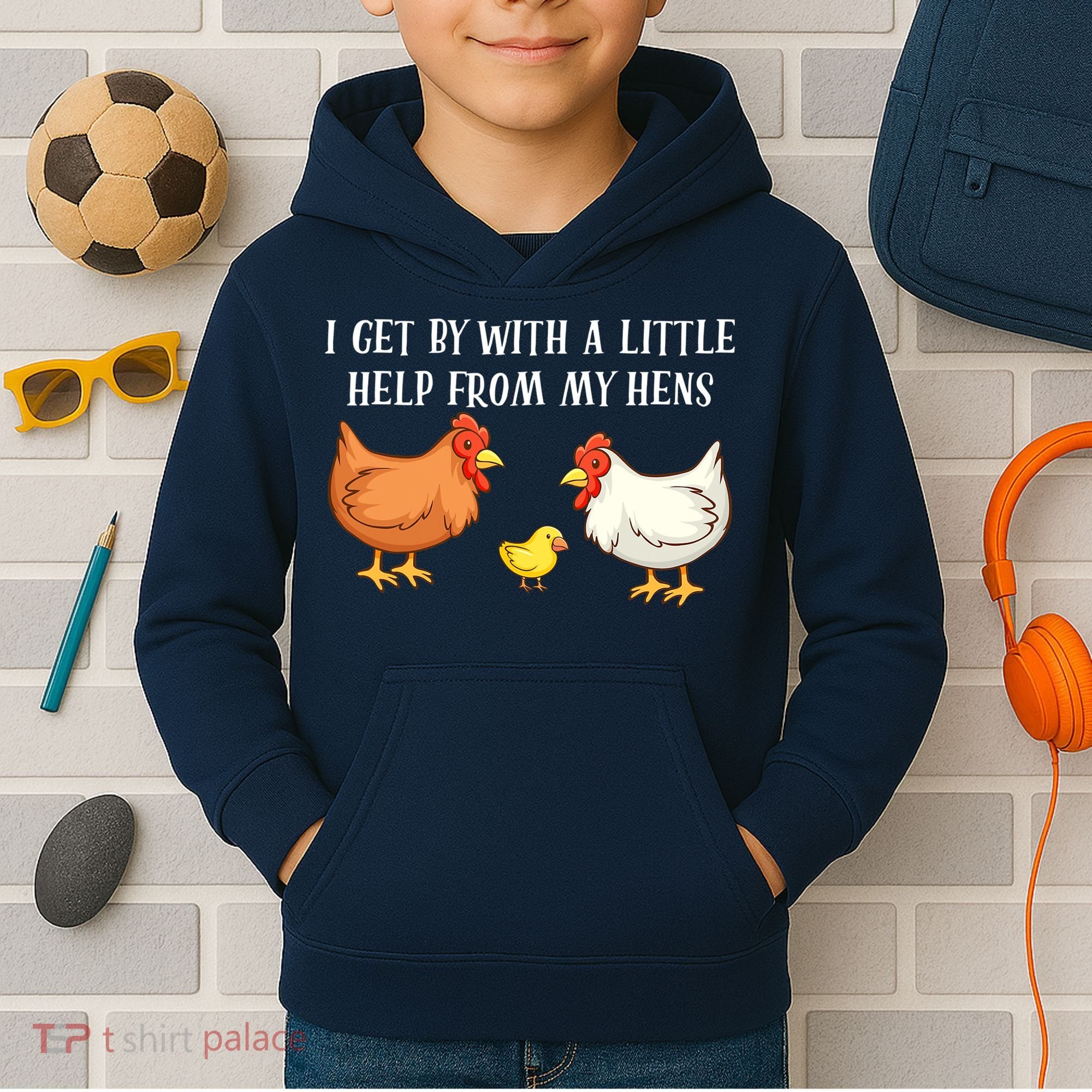 I Get By With A Little Help From My Hens Chicken Lovers Kids Hoodie