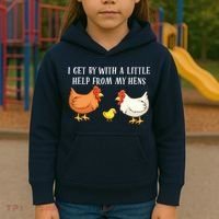 I Get By With A Little Help From My Hens Chicken Lovers Kids Hoodie thumb 3