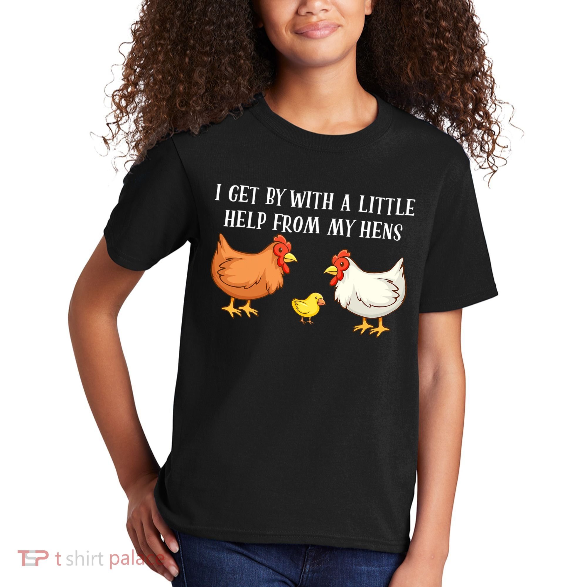 I Get By With A Little Help From My Hens Chicken Lovers Kids T-Shirt