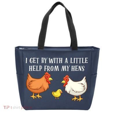I Get By With A Little Help From My Hens Chicken Lovers Tote Bag