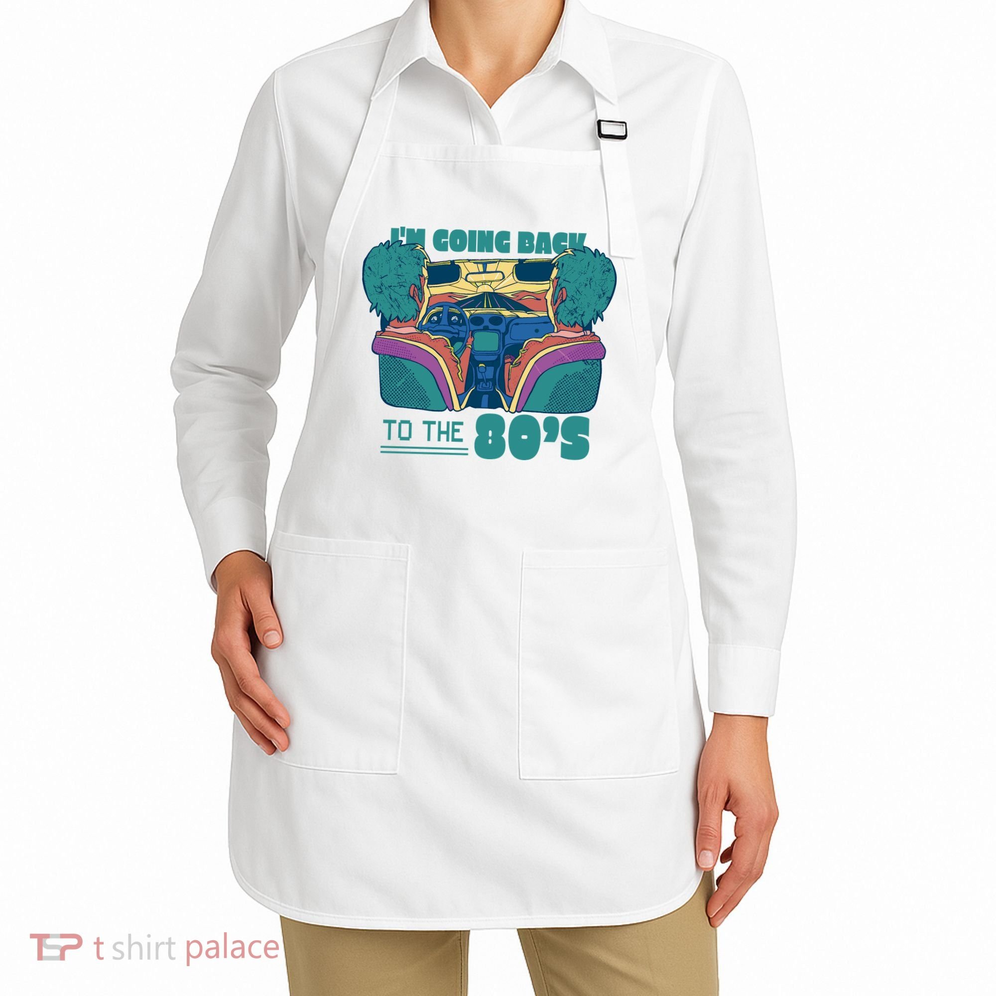 I'm Going Back To The 80s Retro Apron