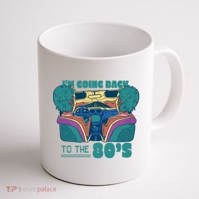 I'm Going Back To The 80s Retro Coffee Mug back