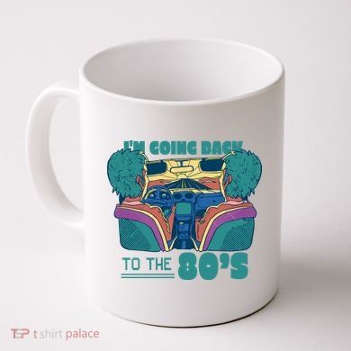 I'm Going Back To The 80s Retro Coffee Mug