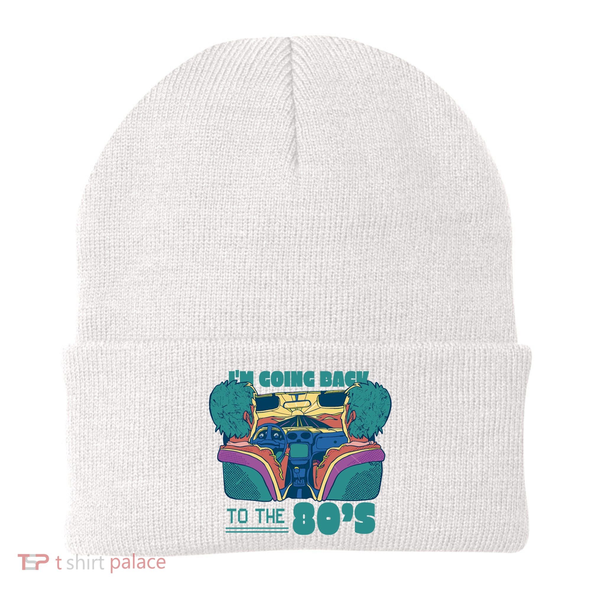 I'm Going Back To The 80s Retro Beanie