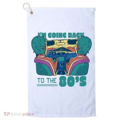 I'm Going Back To The 80s Retro Golf Towel