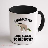 I Graduated Can I Go Back To Bed Now Sloth Coffee Mug thumb 1