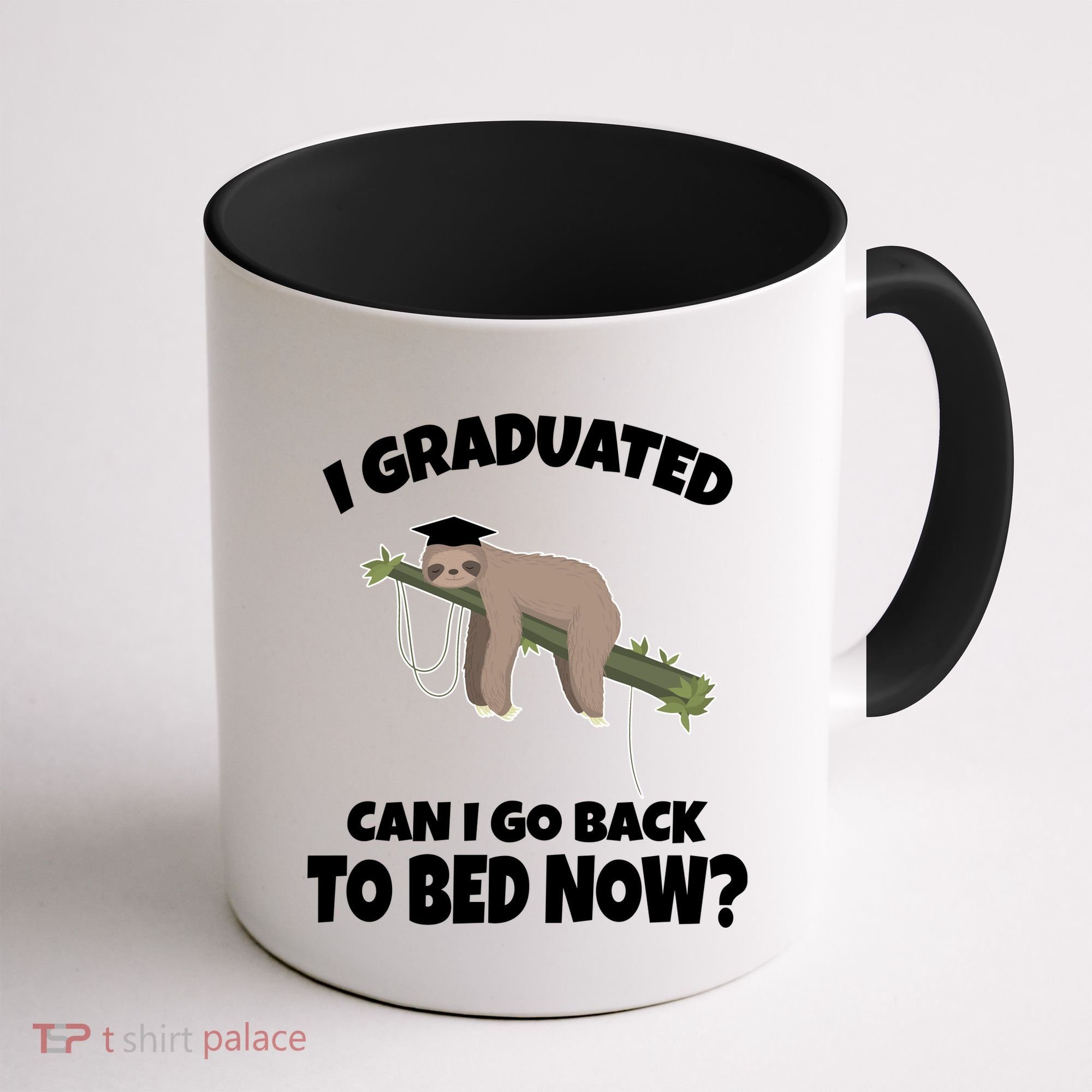I Graduated Can I Go Back To Bed Now Sloth Coffee Mug