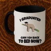 I Graduated Can I Go Back To Bed Now Sloth Coffee Mug thumb 2