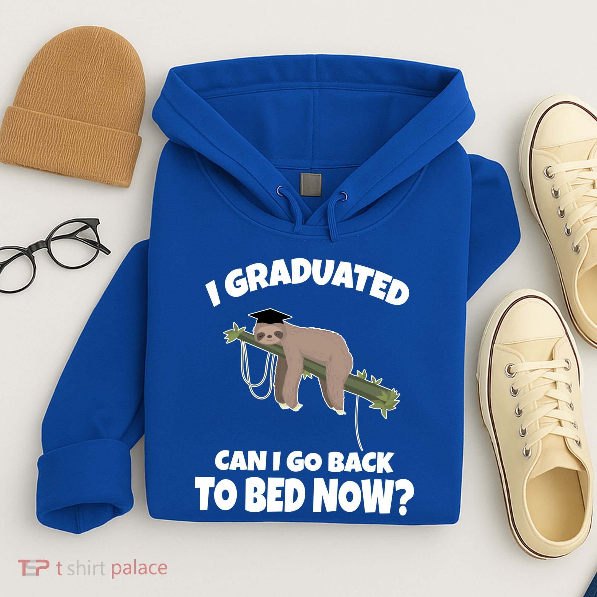 I Graduated Can I Go Back To Bed Now Sloth Hoodie