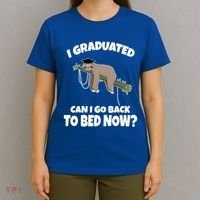 I Graduated Can I Go Back To Bed Now Sloth T-Shirt thumb 4