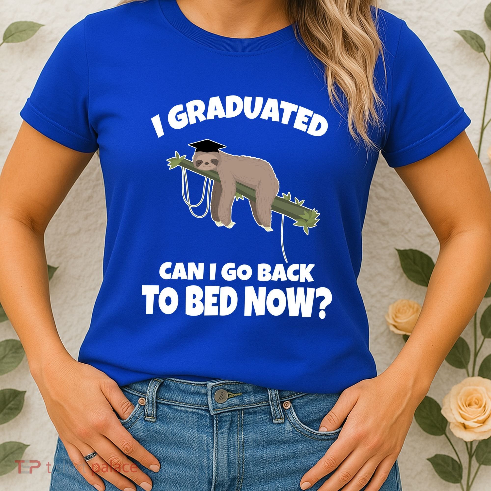 I Graduated Can I Go Back To Bed Now Sloth Women's T-Shirt
