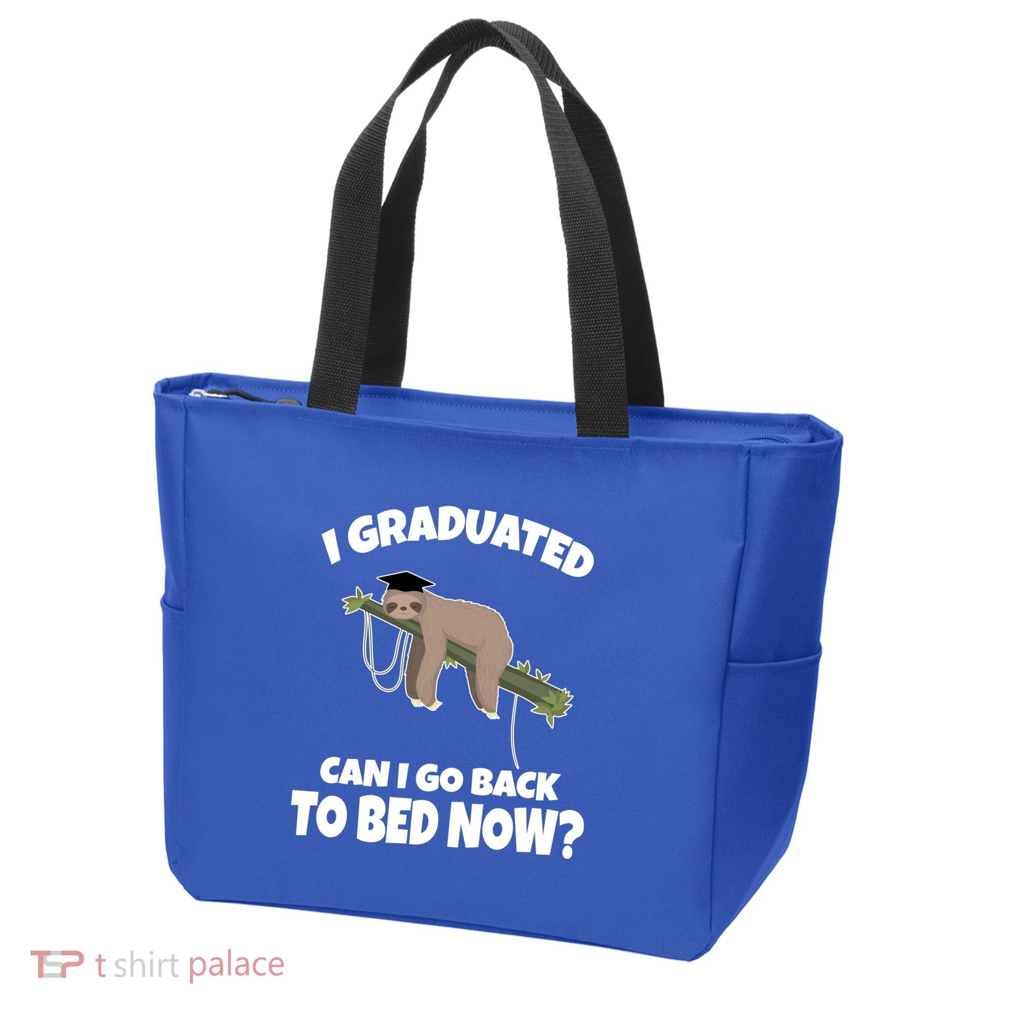 I Graduated Can I Go Back To Bed Now Sloth Tote Bag