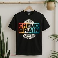 I've Got Chemo Brain What's Your Excuse? Chemo Brain Awareness T-Shirt thumb 2