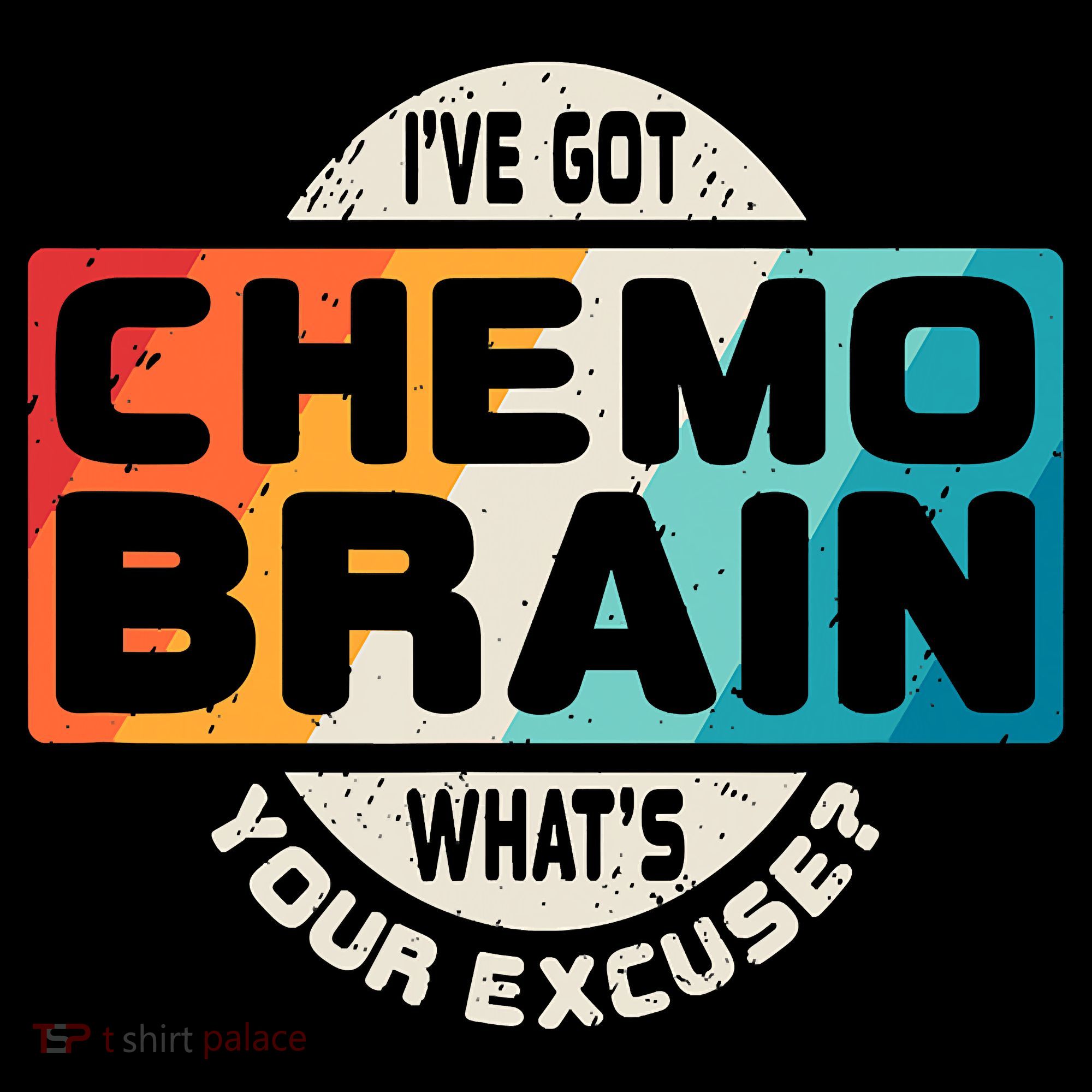 I've Got Chemo Brain What's Your Excuse? Chemo Brain Awareness Women's Hoodie