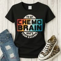 I've Got Chemo Brain What's Your Excuse? Chemo Brain Awareness Women's T-Shirt thumb 3