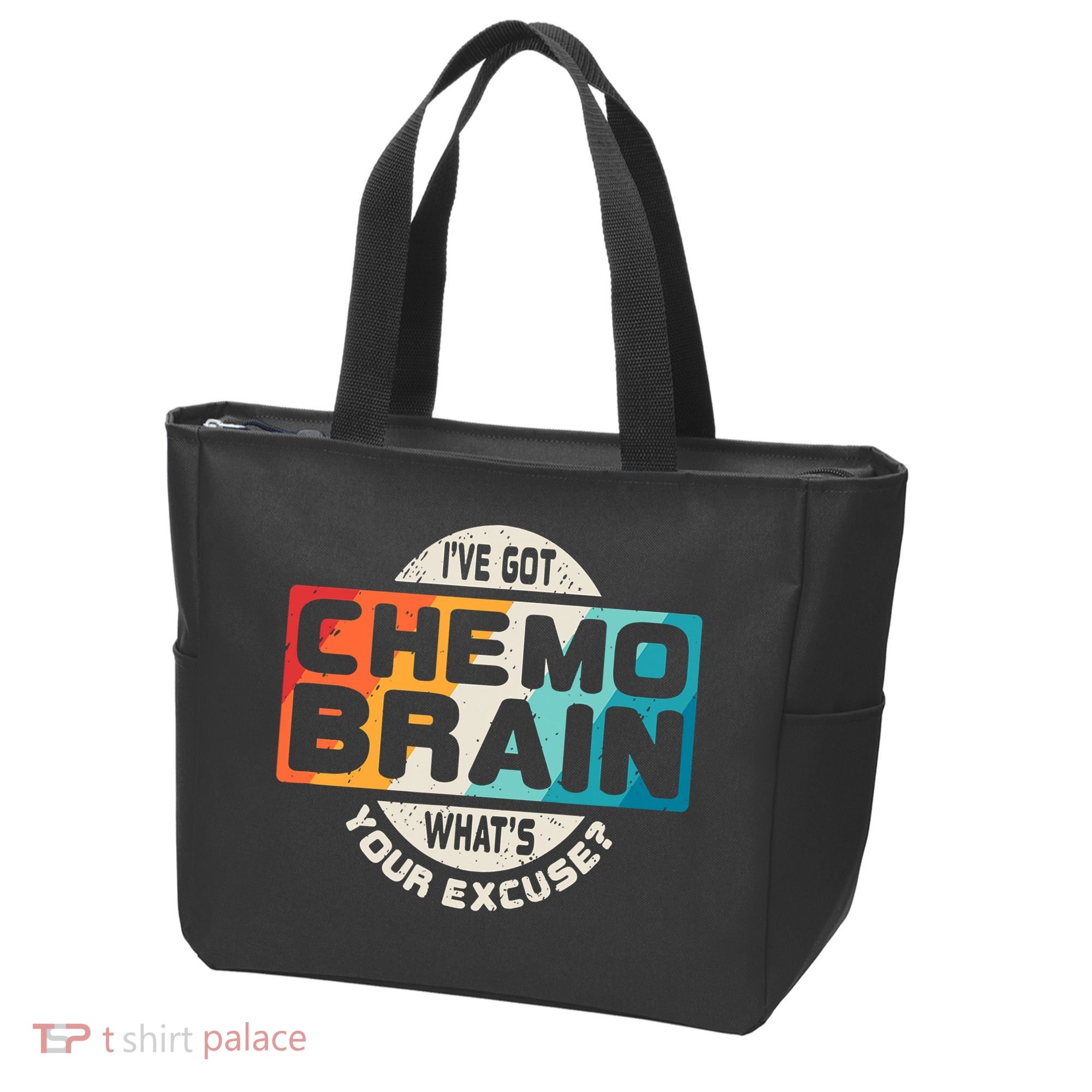 I've Got Chemo Brain What's Your Excuse? Chemo Brain Awareness Tote Bag