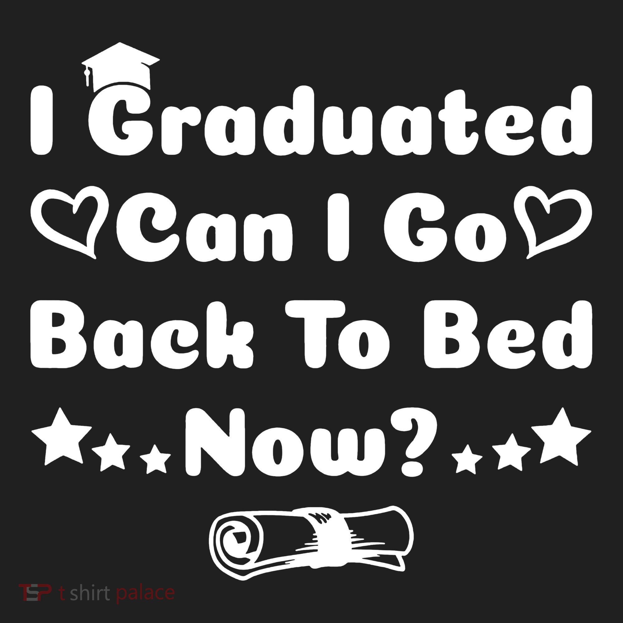 I Graduated Can I Go Back To Bed Now Funny Tumbler