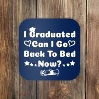 I Graduated Can I Go Back To Bed Now Funny Coaster thumb 0