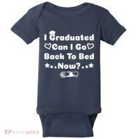 I Graduated Can I Go Back To Bed Now Funny Baby Bodysuit thumb 0