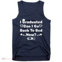 I Graduated Can I Go Back To Bed Now Funny Tank Top thumb 0