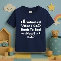 I Graduated Can I Go Back To Bed Now Funny Toddler T-Shirt thumb 3
