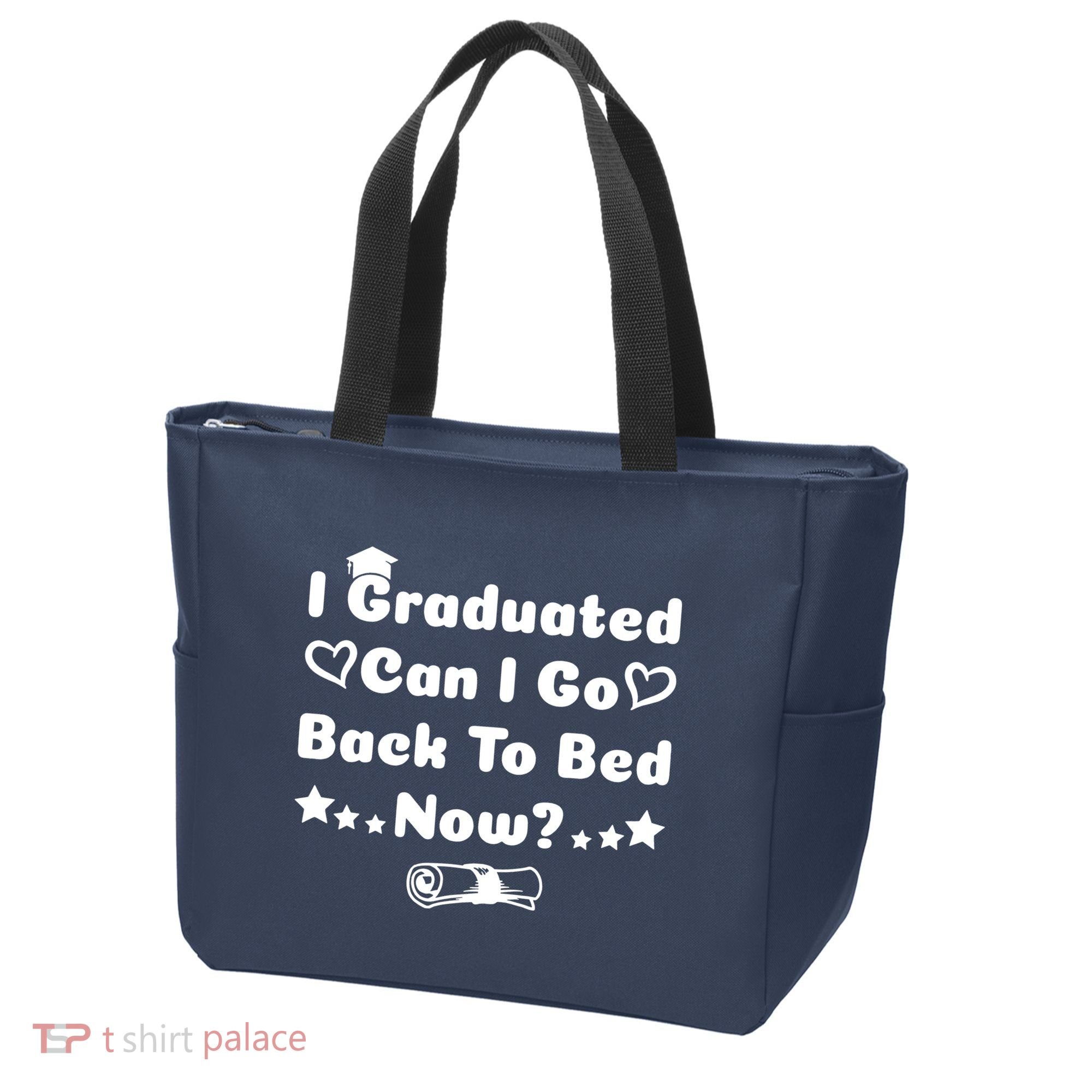 I Graduated Can I Go Back To Bed Now Funny Tote Bag