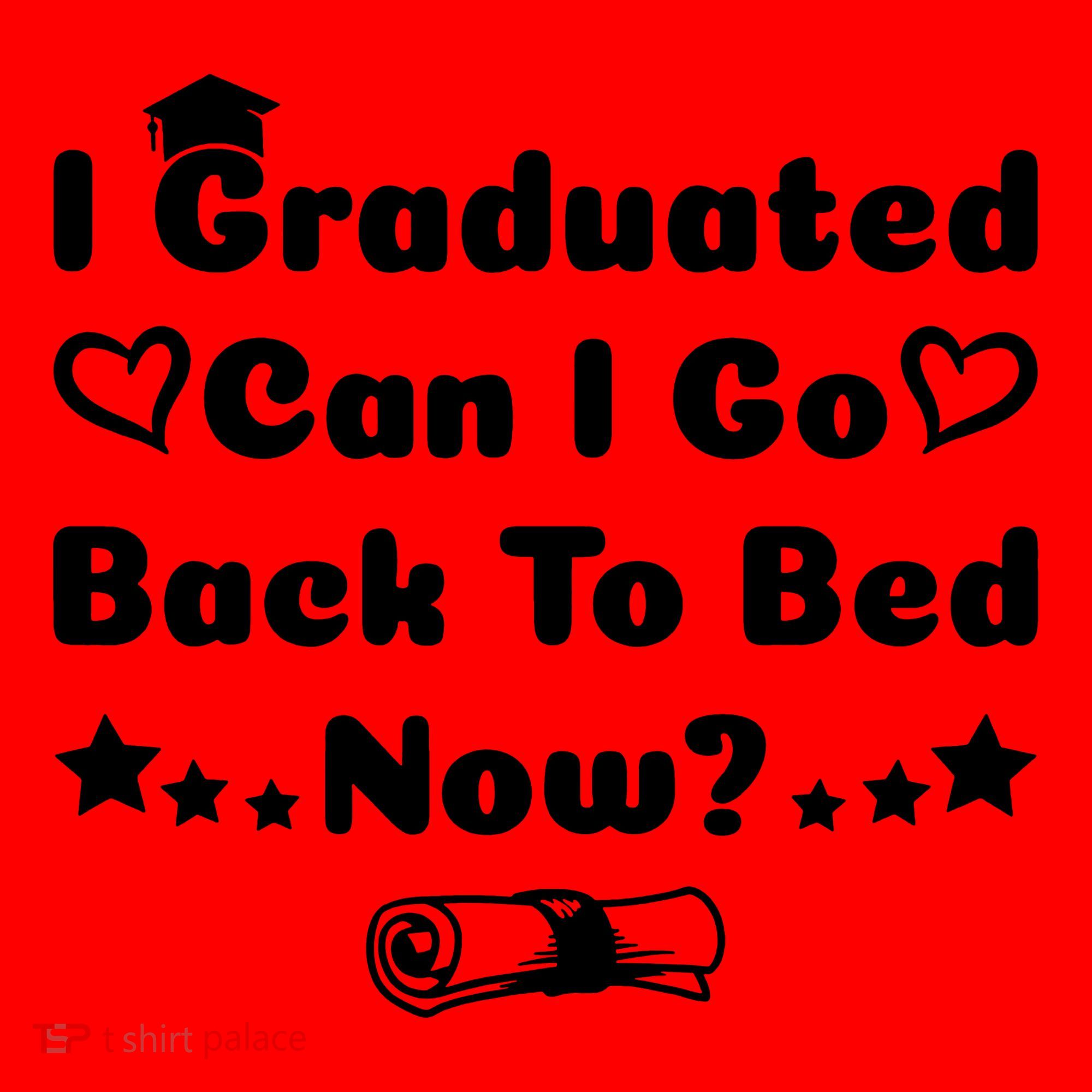 I Graduated Can I Go Back To Bed Now Funny Santa Hat