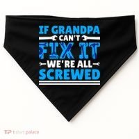 If Grandpa Can't Fix It We're All Screwed Gift USA-Made Doggie Bandana thumb 0