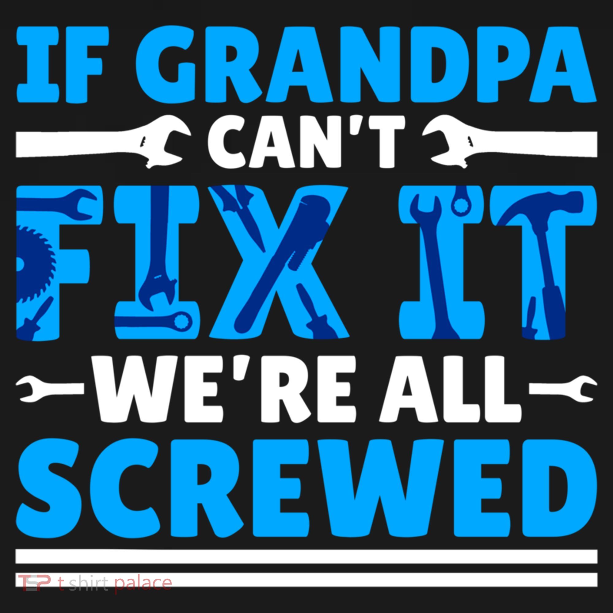 If Grandpa Can't Fix It We're All Screwed Gift Ornament