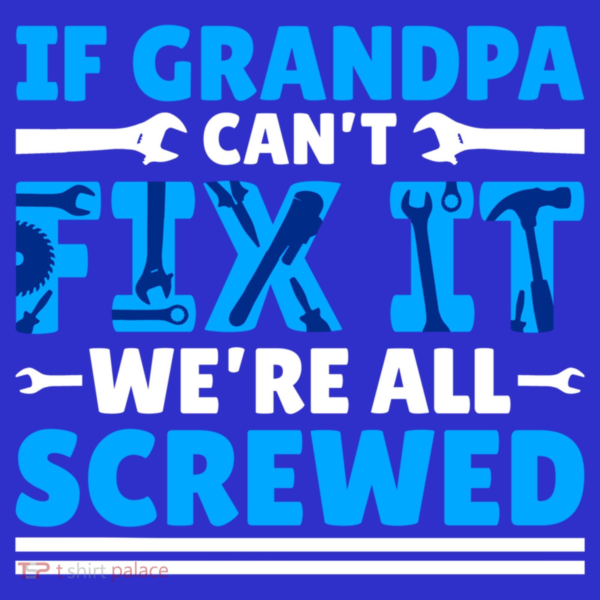 If Grandpa Can't Fix It We're All Screwed Gift Coaster