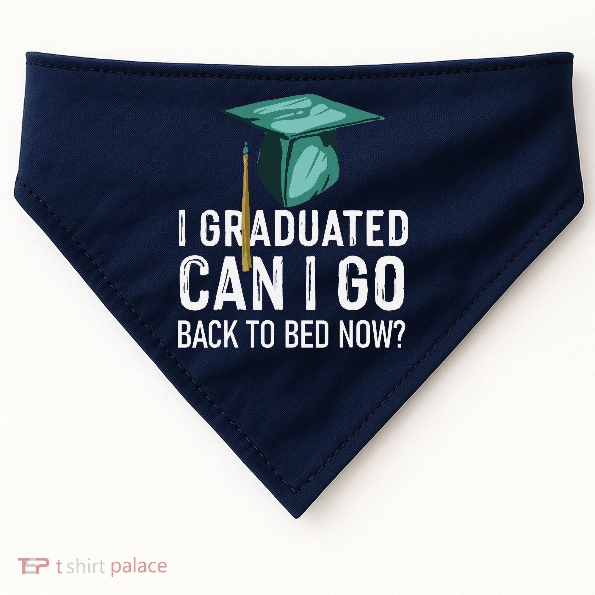 I Graduated Can I Go Back To Bed Now Funny Graduation USA-Made Doggie Bandana