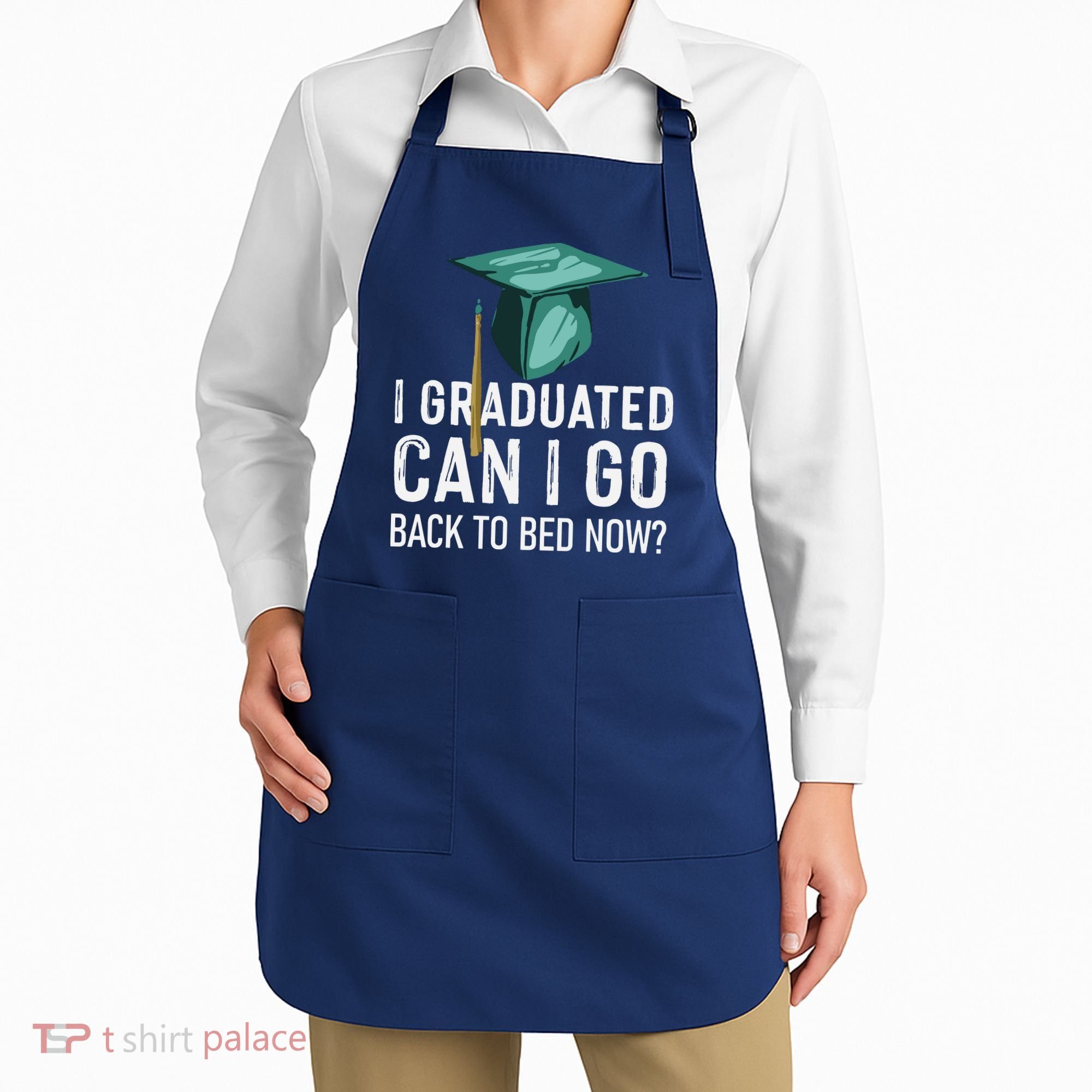 I Graduated Can I Go Back To Bed Now Funny Graduation Apron