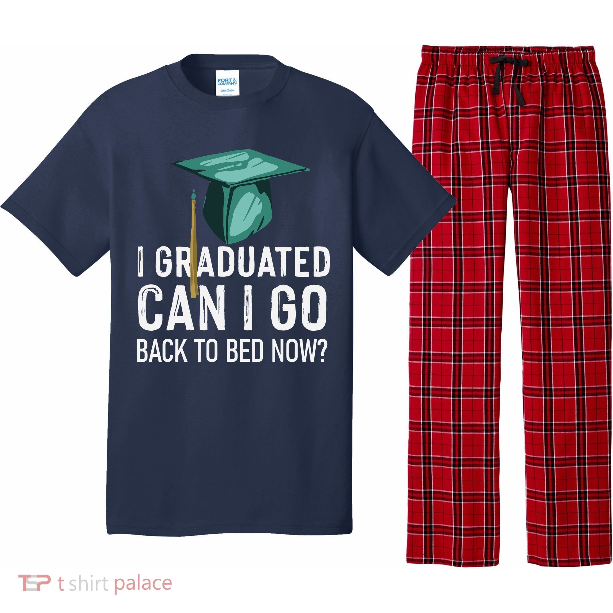 I Graduated Can I Go Back To Bed Now Funny Graduation Pajama Set