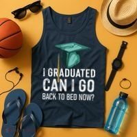I Graduated Can I Go Back To Bed Now Funny Graduation Tank Top thumb 4