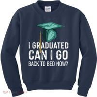 I Graduated Can I Go Back To Bed Now Funny Graduation Kids Sweatshirt thumb 0