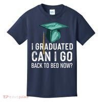 I Graduated Can I Go Back To Bed Now Funny Graduation Kids T-Shirt thumb 0
