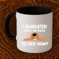 I Graduated Can I Go Back To T Coffee Mug thumb 2
