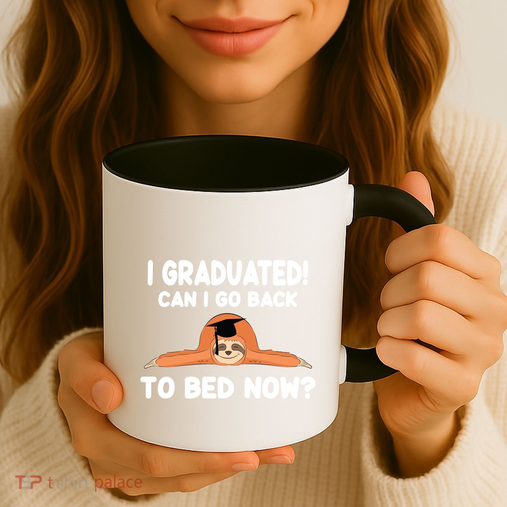 I Graduated Can I Go Back To T Coffee Mug
