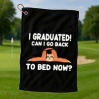 I Graduated Can I Go Back To T Golf Towel thumb 1