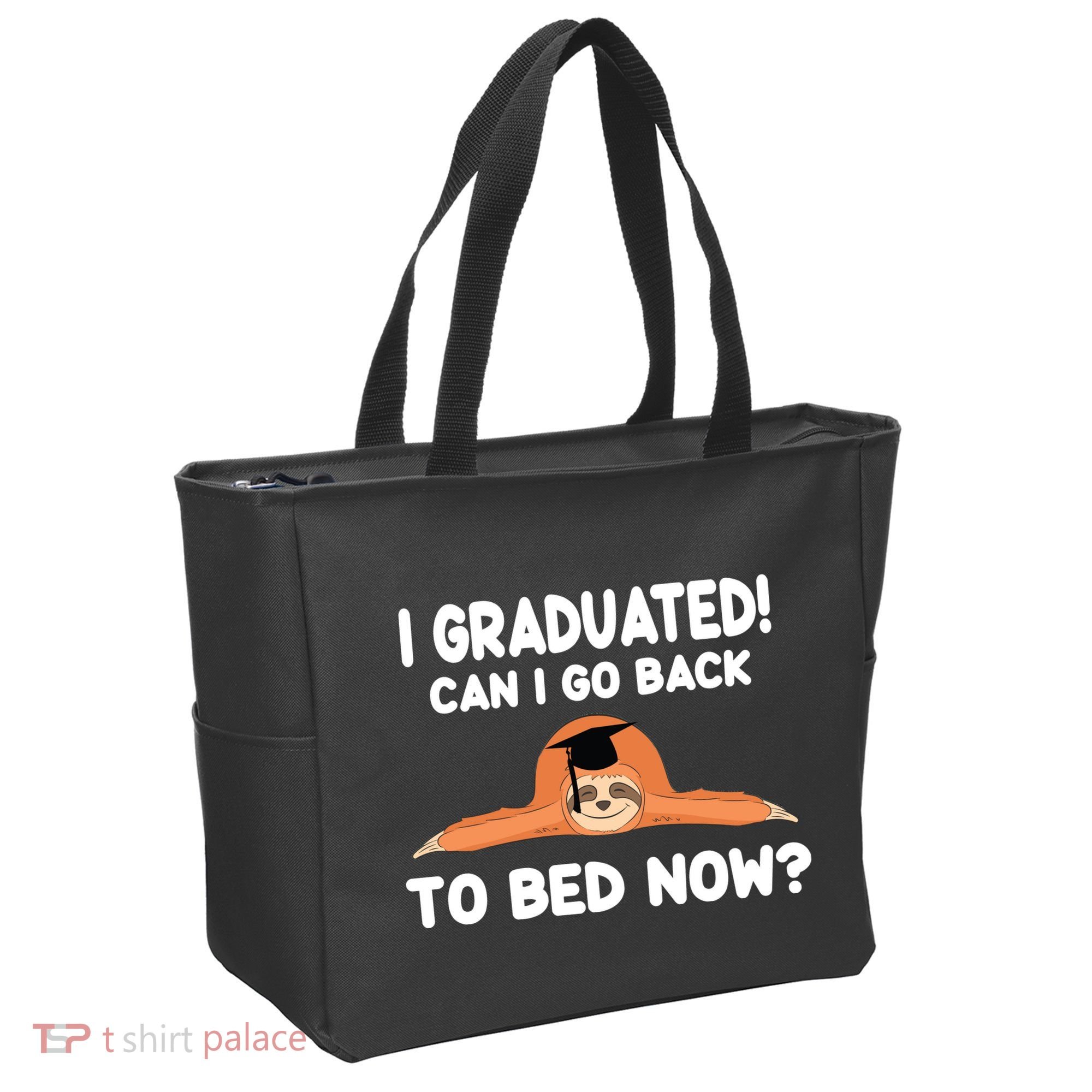 I Graduated Can I Go Back To T Tote Bag