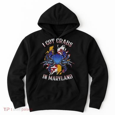 I Got Crabs In Maryland Day Blue Crab Hoodie