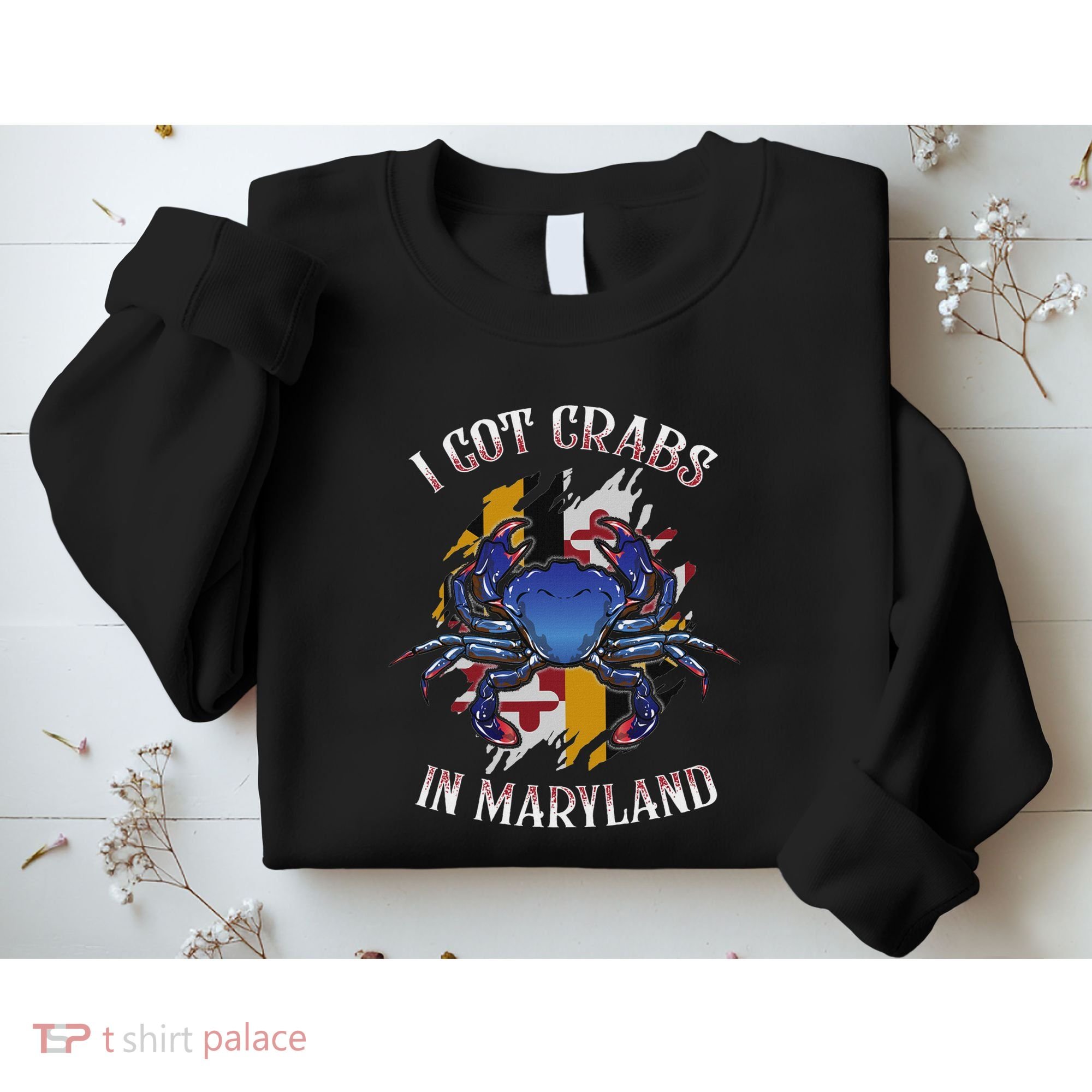 I Got Crabs In Maryland Day Blue Crab Sweatshirt